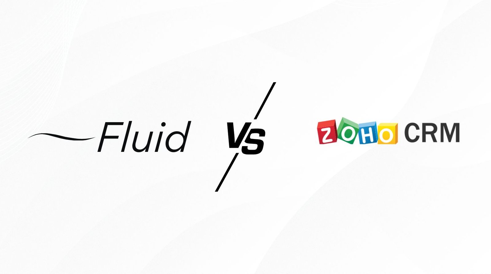 fluid crm vs zoho crm